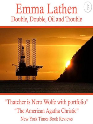 cover image of Double, Double, Oil and Trouble: The Emma Lathen Booktrack Edition